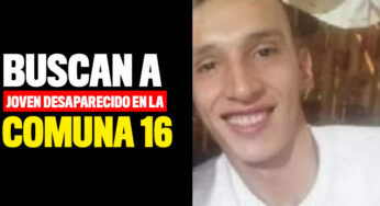 Buscan a joven desaparecido en la comuna 16