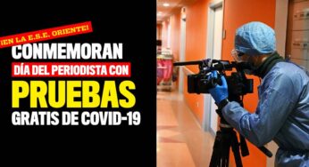 Conmemoran Día del Periodista con pruebas gratis de Covid-19