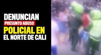 Denuncian presunto abuso policial en el norte de Cali