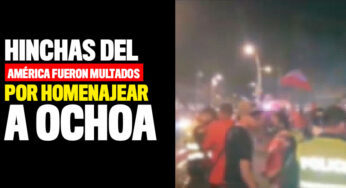 Los hinchas del América que salieron a homenajear al médico Ochoa terminaron multados
