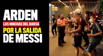 Aficionados del Barcelona mostraron su furia por la partida de Lionel Messi
