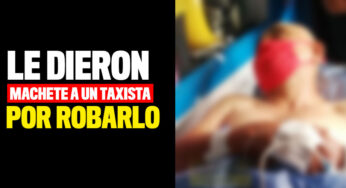 Le dieron machete a un taxista por robarlo en el barrio El Jardín