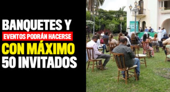 Banquetes y eventos podrán hacerse con máximo 50 invitados