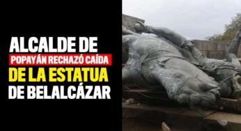 Alcalde de Popayán rechazó acto violento contra la estatua de Sebastián de Belalcázar