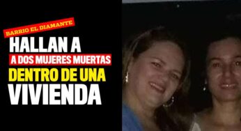 Hallan a dos mujeres muertas dentro de una casa en el barrio El Diamante