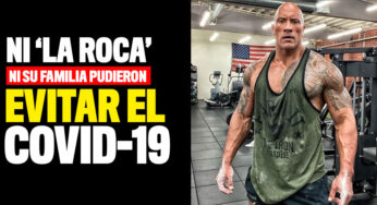 Ni 'La Roca' ni su familia pudieron evitar el Covid-19