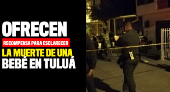 Ofrecen recompensa para esclarecer la muerte de una bebé en Tuluá