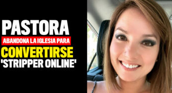 Pastora abandona la iglesia para convertirse 'stripper online'