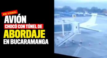 VIDEO: avión chocó con túnel de abordaje en Bucaramanga