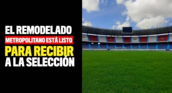 Así luce el renovado Estadio Metropolitano para el juego entre Colombia y Venezuela