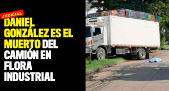 Daniel González es el muerto del camión en Flora Industrial