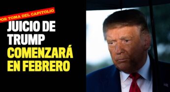 Juicio de Trump comenzará la semana del 8 de febrero