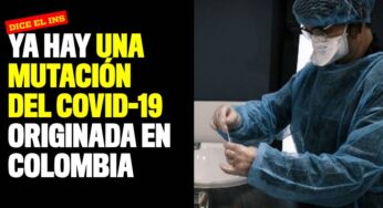 El Covid colombiano; el INS confirma que el virus mutó en el país