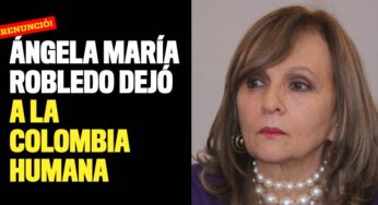 ¡Renunció! Ángela María Robledo dejó a la Colombia Humana