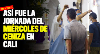 Así fue la jornada del Miércoles de Ceniza en Cali