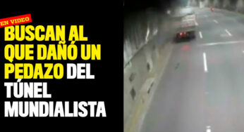 Buscan al que dañó un pedazo del túnel mundialista
