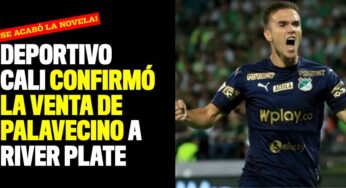 ¡Se acabó la novela! Deportivo Cali confirmó la venta de Palavecino a River Plate