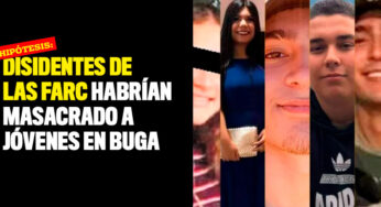 Hipótesis: Disidentes de las Farc habrían masacrado a jóvenes en Buga