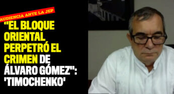 El Bloque Oriental perpetró el crimen de Álvaro Gómez: 'Timochenko'