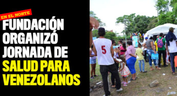 Fundación organizó jornada de salud para venezolanos