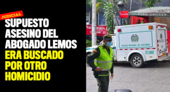 Supuesto sicario del abogado Lemos ya era buscado por otro homicidio