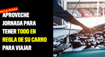 Aproveche jornada para tener todo en regla de su carro para viajar