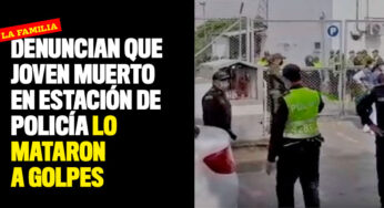 Denuncian que joven muerto en estación de Policía lo mataron a golpes