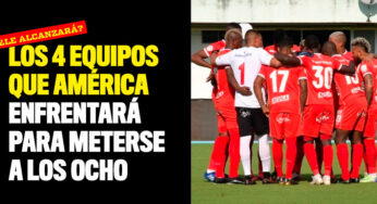 Los cuatro equipos que América enfrentará para meterse a los ocho