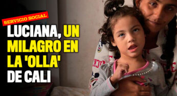La historia de Luciana, un milagro ‘en la olla’ de Cali
