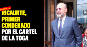 Francisco Ricaurte, primer magistrado condenado por el Cartel de la Toga