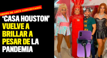 'Casa Houston' vuelve a brillar a pesar de la pandemia