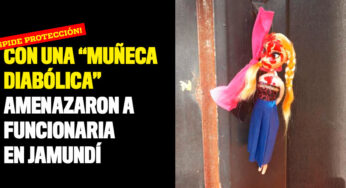 Con una "muñeca diabólica" amenazaron a funcionaria en Jamundí