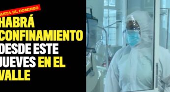 El Valle tendrá confinamiento continuo desde este jueves hasta el domingo