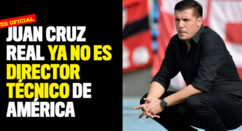 Juan Cruz Real ya no es director técnico de América