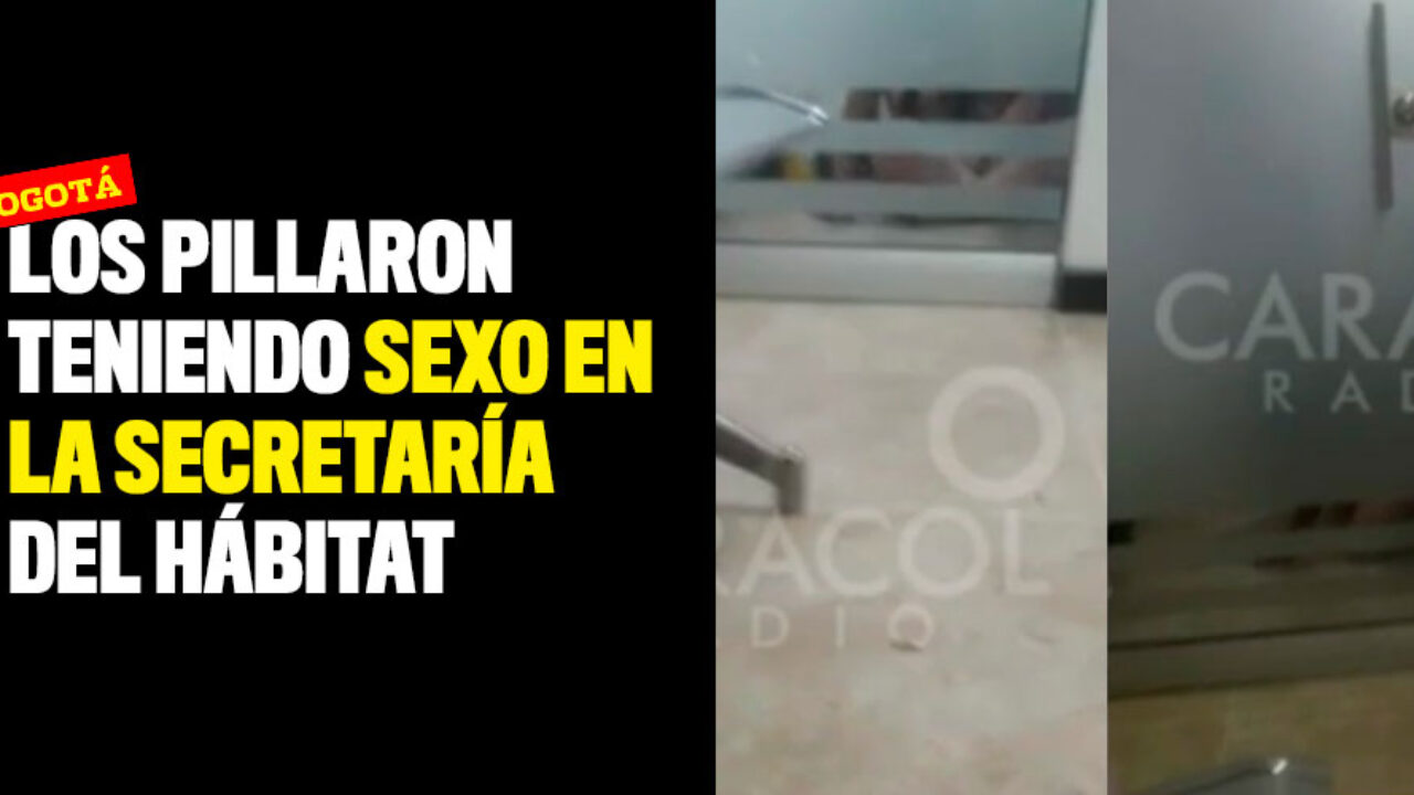 Los pillaron teniendo sexo en la Secretaría del Hábitat