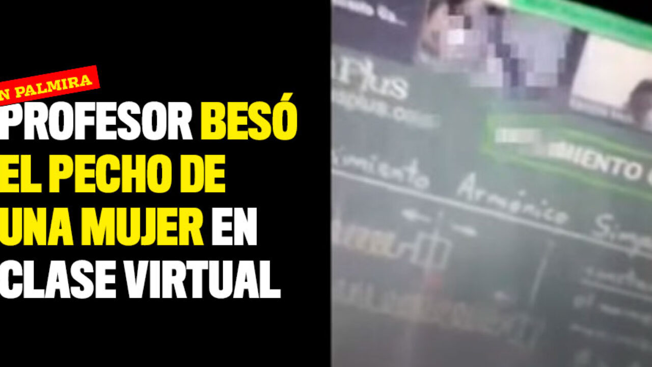 Profesor besó el pecho de una mujer en clase virtual