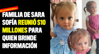 Familia de Sara Sofía reunió $10 millones para quien brinde información