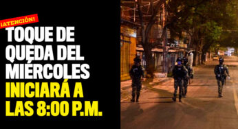 Toque de queda del miércoles se adelanta para las 8:00 p.m.