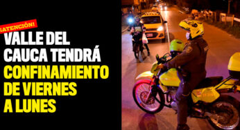 Valle del Cauca tendrá confinamiento de viernes a lunes