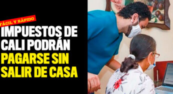Impuestos de Cali podrán pagarse sin salir de casa