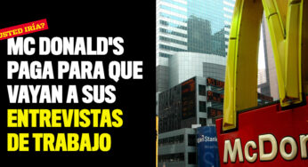 Mc Donald's paga para que vayan a sus entrevistas de trabajo