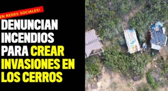 Denuncian incendios para crear invasiones en los cerros
