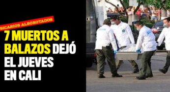 Siete muertos a balazos dejó el jueves en Cali