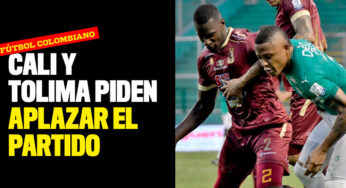 Piden aplazamiento: Jugadores del Cali y Tolima solicitan a Dimayor no jugar
