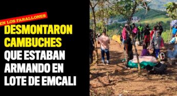 Desmontaron cambuches que se estaban armando en lote de Emcali