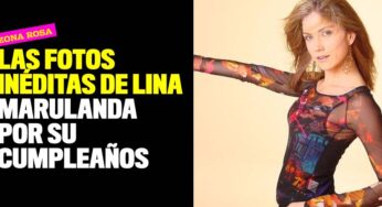 Las fotos inéditas de Lina Marulanda que revelaron por su cumpleaños