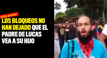 Los bloqueos no han dejado que el padre de Lucas vea a su hijo