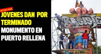 VIDEO: Jóvenes dan por terminado monumento en Puerto Rellena