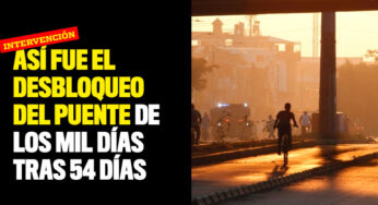 Así fue el desbloqueo del Puente de los Mil Días tras 54 días