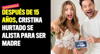 Después de 15 años, Cristina Hurtado se alista para ser madre